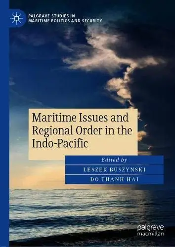 Maritime Issues and Regional Order in the Indo-Pacific / AvaxHome