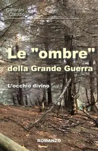 Le “ombre” della Grande Guerra