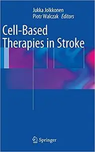 Cell-Based Therapies in Stroke