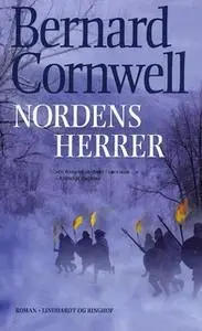 «Nordens herrer» by Bernard Cornwell