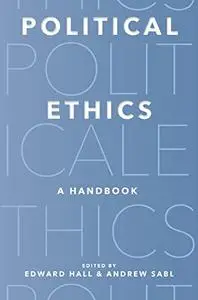 Political Ethics: A Handbook