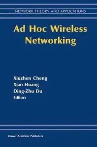 Ad Hoc Wireless Networking (Network Theory and Applications)