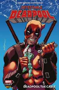 Détestable Deadpool - Tome 1 - Deadpool Tue Cable