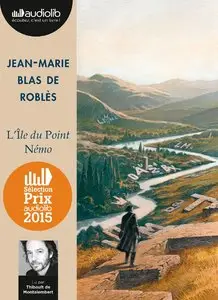 Jean-Marie Blas de Roblès, "L'île du Point Némo" (repost)