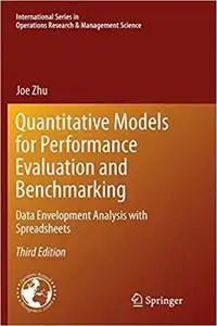 Quantitative Models for Performance Evaluation and Benchmarking: Data Envelopment Analysis with Spreadsheets (Repost)