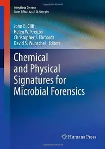 Chemical and Physical Signatures for Microbial Forensics (repost)