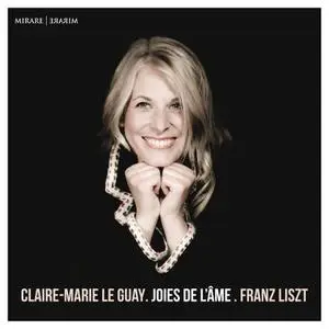 Claire-Marie Le Guay - Liszt: Joies de l'âme (2021) [Official Digital Download 24/96]