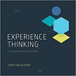 Experience Thinking: Creating Connected Experiences