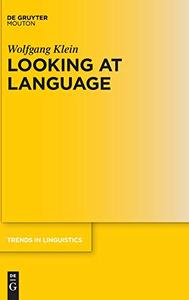 Looking at Language (Trends in Linguistics)