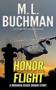 «Honor Flight» by M.L. Buchman