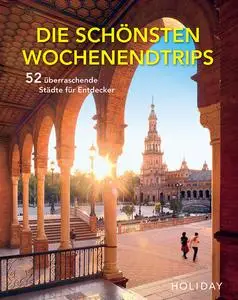 Moritz Schumm - HOLIDAY Reisebuch: Die schönsten Wochenendtrips