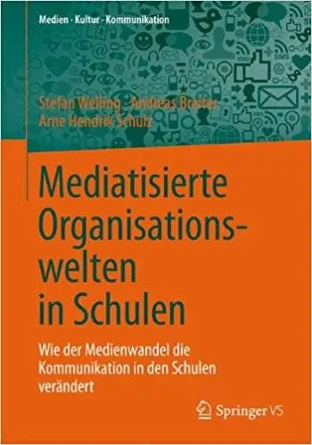Mediatisierte Organisationswelten in Schulen (Repost)