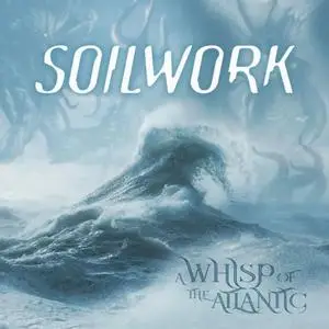 Soilwork - A Whisp Of The Atlantic (2020) [EP]