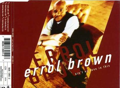 Errol Brown - Ain't No Love in This