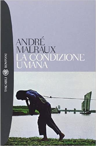 La condizione umana - André Malraux