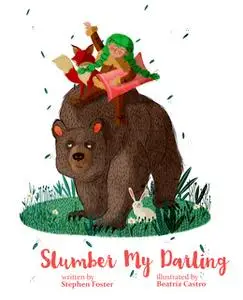 «Slumber My Darling» by Stephen Foster