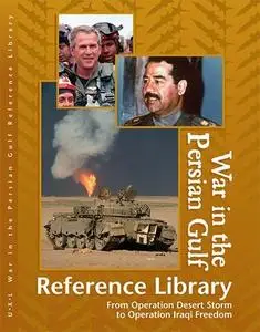 War in the Persian Gulf Reference Library: Almanac