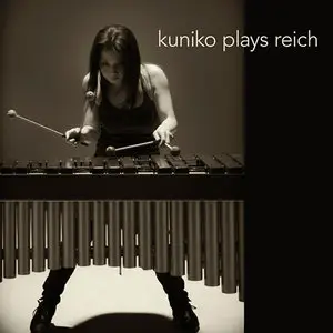 Kuniko Kato - Kuniko plays Reich (2011) [Official Digital Download 24bit/192kHz]