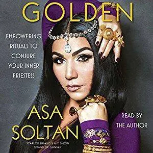 Golden: Empowering Rituals to Conjure Your Inner Priestess [Audiobook]