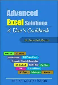 Advanced Excel Solutions: A user's cookbook