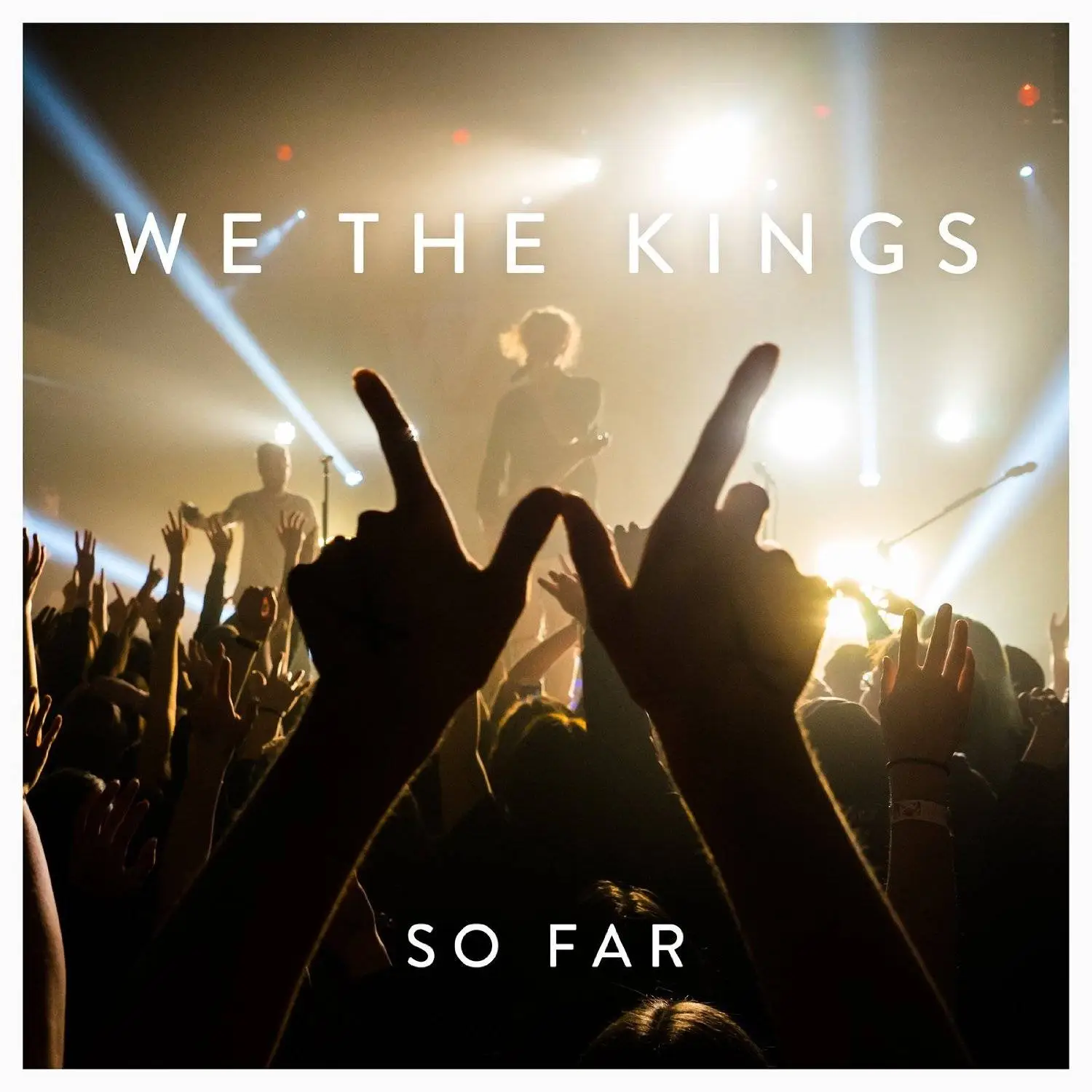 We The Kings - So Far (2016)