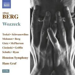 Hans Graf - Berg: Wozzeck, Op. 7 (Live) (2017)