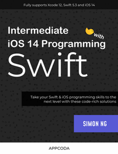Intermediate iOS 14 Programming with Swift