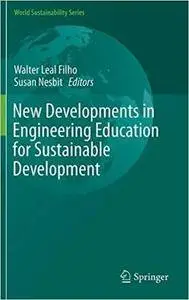 New Developments in Engineering Education for Sustainable Development