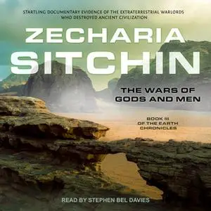 «The Wars of Gods and Men» by Zecharia Sitchin