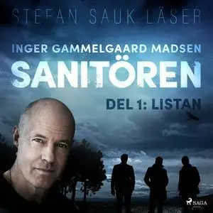 «Sanitören 1: Listan» by Inger Gammelgaard Madsen