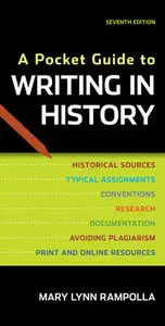 A Pocket Guide to Writing in History, Seventh Edition