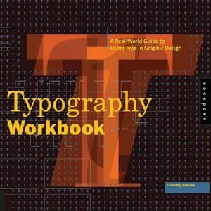 Typography Workbook: A Real-World Guide to Using Type in Graphic Design (repost)