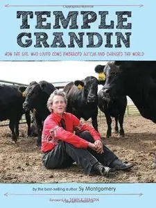 Temple Grandin: How the Girl Who Loved Cows Embraced Autism and Changed the World (Repost)