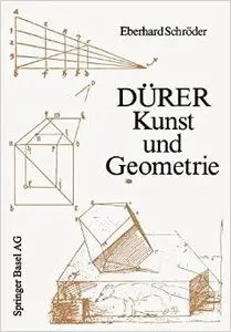 Dürer Kunst und Geometrie von Eberhard Schröder