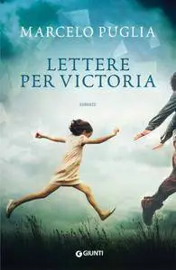 Marcelo Puglia - Lettere per Victoria