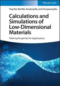 Calculations and Simulations of Low-Dimensional Materials: Tailoring Properties for Applications