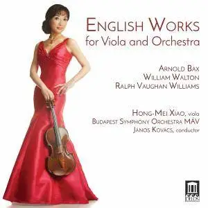Hong-Mei Xiao, Budapest Symphony Orchestra & Janos Kovacs - English Works for Viola & Orchestra (2017)