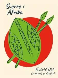 «Sverre i Afrika» by Estrid Ott