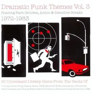 VA - Dramatic Funk Themes Vol. 3: Roaring Rare Grooves, Action & Detective Breaks 1972-1983 (2011)