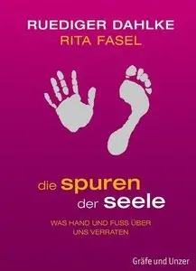 Die Spuren der Seele: Was Hand und Fuß über uns verraten (Repost)