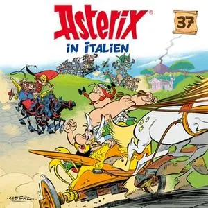 «Asterix - Folge 37: Asterix in Italien» by Jean-Yves Ferri