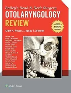 Bailey's Head and Neck Surgery - Otolaryngology Review (Bailey's Head & Neck Surgery) (Repost)