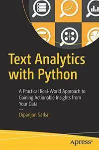 Text Analytics with Python: A Practical Real-World Approach to Gaining Actionable Insights from your Data