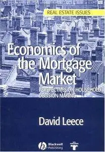 Economics of the Mortgage Market: Perspectives on Household Decision Making (Repost)