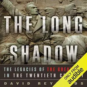 The Long Shadow: The Legacies of the Great War in the Twentieth Century [Audiobook]