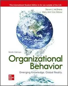 Organizational Behavior: Emerging Knowledge. Global Reality, 9th Edition