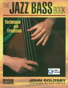 The Jazz Bass Book: Technique and Tradition (Bass Player Musician's Library)