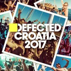 VA - Defected Croatia 2017 (Unmixed) (2017)