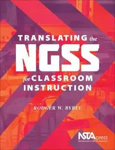 Translating the NGSS for Classroom Instruction - PB341X