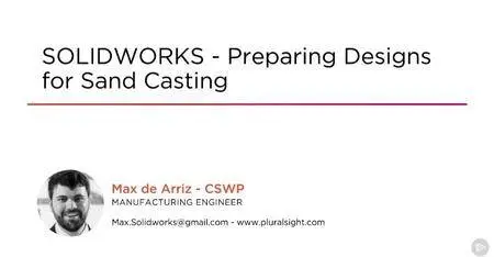 SOLIDWORKS - Preparing Designs for Sand Casting